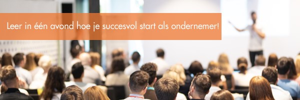 Leer in één avond hoe je succesvol start als ondernemer