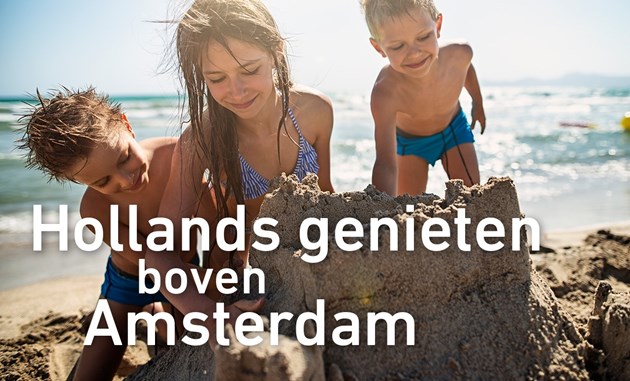 Hollands genieten boven Amsterdam
