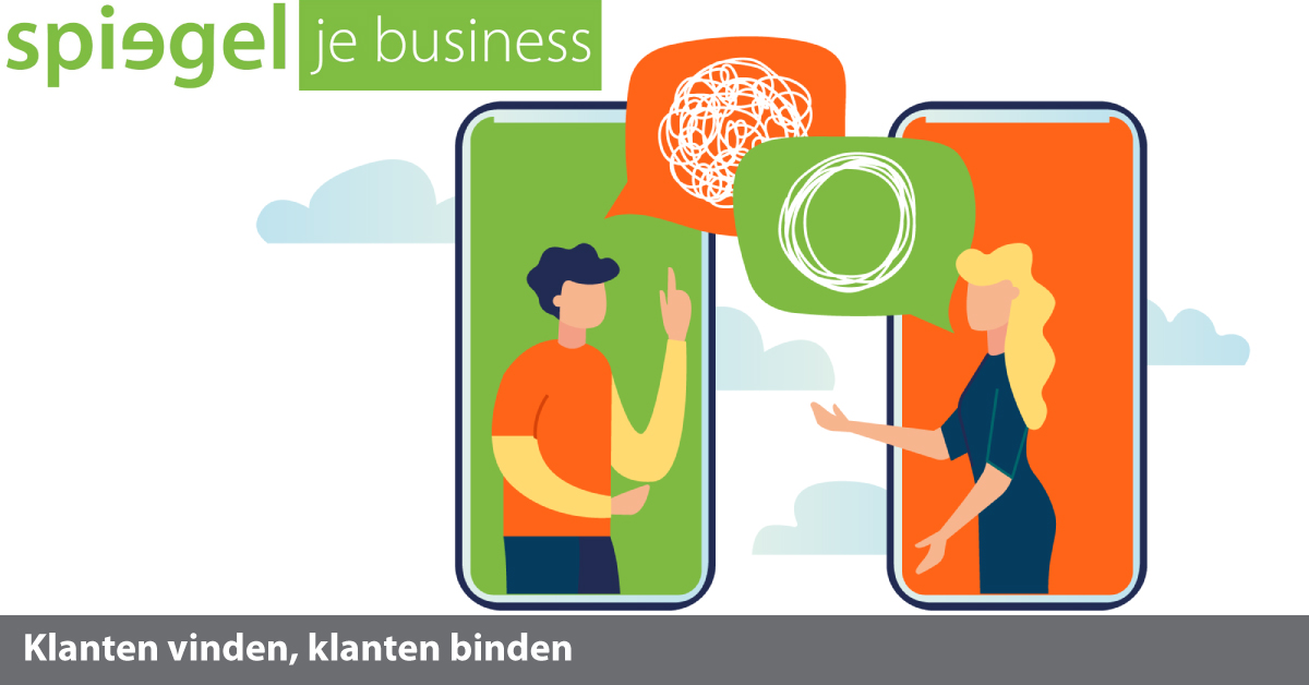 Spiegel je business; Klanten vinden, klanten binden